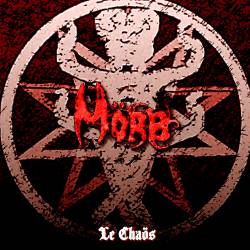 Mörb : Le Chaös Mörb : Le Chaös